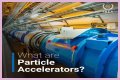Particle Physics and the Great Particle Accelerator